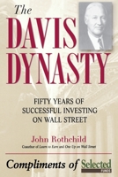 The Davis Dynasty: Fifty Years of Successful Investing on Wall Street 0471331783 Book Cover