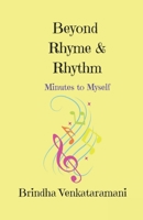 Beyond Rhyme & Rhythm: Minutes to Myself B0CKZBF173 Book Cover