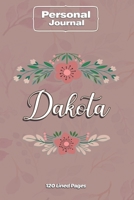 Dakota Notebook Journal Personal Diary Personalized Name 120 pages Lined (6x9 inches) (15x23cm) 1651141584 Book Cover