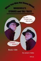What You May Not Know about Woodsville's Stories and Tall Tales 1511801395 Book Cover