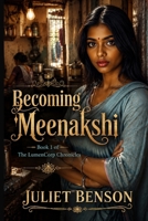 Becoming Meenakshi: Book 1 of The LumenCorp Chronicles B0HKRKCG6Z Book Cover