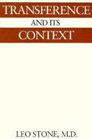 Transference and Its Context: Selected Papers on Psychoanalysis 0876686552 Book Cover