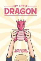 My Little Dragon 1398411698 Book Cover