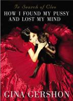 In Search of Cleo: How I Found My Kitty and Lost My Mind 1592408133 Book Cover