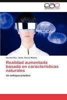 Realidad Aumentada Basada En Caracteristicas Naturales 3659008370 Book Cover