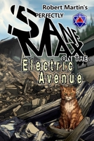 Perfectly Sane Max on the Electric Avenue B0FLKKQS89 Book Cover