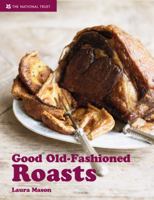 Good Old-Fashioned Roasts 1905400721 Book Cover