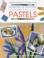 Introduction to Drawing and Painting With Pastels 155521567X Book Cover