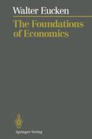 The Foundations of Economics: History and Theory in the Analysis of Economic Reality 3642773206 Book Cover