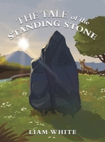 The Tale of the Standing Stone 103581496X Book Cover