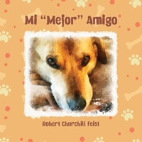 Mi “Mejor” Amigo 1697471056 Book Cover