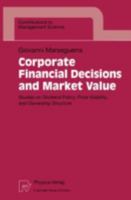 Corporate Financial Decisions and Market Value: Studies on Dividend Policy, Price Volatility, and Ownership Structure (Contributions to Management Science) 3790810479 Book Cover
