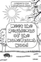 Meet the Residents of the Honeycomb Wood 1074291611 Book Cover