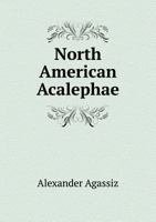 North American Acalephae 1149485671 Book Cover