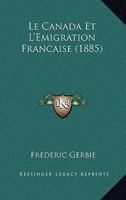 Le Canada Et l'�migration Fran�aise 1249012120 Book Cover