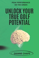 Peak Performance on The Green: A Comprehensive Mental Mastery Guidebook for Golfers B0DYP37NWF Book Cover