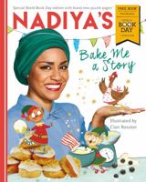 Nadiya's Bake Me a Story: World Book Day 2018 144494455X Book Cover