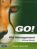 Go! with File Management Getting Started [With CDROM] 0135060060 Book Cover
