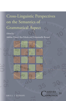 Cross-Linguistic Perspectives on the Semantics of Grammatical Aspect 900439933X Book Cover