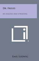 Doctor Freud: An Analysis and a Warning B0006AR95S Book Cover