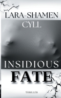 Insidious Fate (German Edition) 3759775667 Book Cover