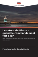 Le retour de Pierre: quand le commandement fait peur (French Edition) 6207219996 Book Cover