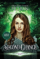 Second Chance: The Gifted Chronicles Book Two 1989950620 Book Cover