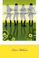 Maria And The Teenage Divas 6th Grade 1466350148 Book Cover