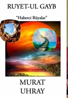 Ruyet-UL Gayb: Haberci Ruyalar 1312464089 Book Cover