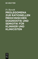 Prolegomena zur rationellen medicinischen Diagnostik und Semiotik f�r Kliniker und Klinicisten 3112508211 Book Cover