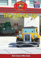 The Check-Up: (American English Edition) 1520989180 Book Cover