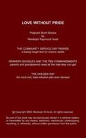 Love Without Pride 1418429937 Book Cover