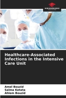 Healthcare-Associated Infections in the Intensive Care Unit 6630336186 Book Cover