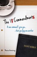 The 1 Commandment: A New Command I Give You, That You Love One Another 1939992192 Book Cover