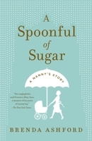 A Spoonful of Sugar. by Brenda Ashford 0385536410 Book Cover