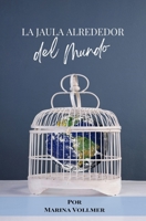 La Jaula alrededor del mundo B09SV9PGPB Book Cover
