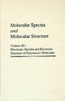 Molecular Spectra and Molecular Structure: Electronic Spectra and Electronic Structure of Polyatomic Molecules (Molecular Spectra & Molecular Structure) 0894642707 Book Cover