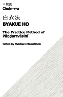 Chuin-ryu: The Practice Method of Pa??aravasini (Byakue Ho, ???): ??? ?? ??? B0GMY43MP3 Book Cover