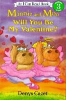 Minnie and Moo: Will You Be My Valentine? (I Can Read Book 3) 0066237548 Book Cover