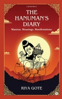 The Hanuman's Diary: Mantras. Meanings. Manifestations. (The Truth Revealed) B0DTV2ZQ88 Book Cover
