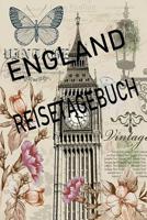 England Reisetagebuch: England Reisetagebuch zum Ausf�llen und Eintragen der sch�nsten Erlebnisse 107811773X Book Cover