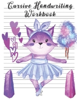 Cursive Handwriting Workbook: Preschool Through Grade School B08PXFV862 Book Cover