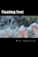 Floating Feet: Irregular dispatches from the Emerald City, with spies, assassins and Bin Laden's chauffeur 150083825X Book Cover