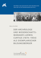 Der Archaologe Und Wissenschaftsmanager Ludwig Curtius (1874-1954) ALS Exemplarischer Bildungsburger 375200794X Book Cover