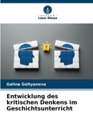Entwicklung des kritischen Denkens im Geschichtsunterricht (German Edition) 6207931874 Book Cover