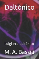 Dalt�nico: Luigi era dalt�nico B083XX4BMJ Book Cover