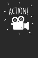 Action!: A  200-page College Ruled Lined Journal Diary for Writers, Screenwriters, and Filmmakers 109354595X Book Cover