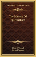 The Menace Of Spiritualism 1372937161 Book Cover