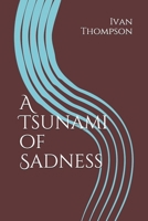 A Tsunami of Sadness B08HTG6LV2 Book Cover