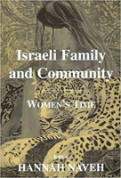 Israeli Family and Community: Women's Time (Journal of Israeli History) 0853035059 Book Cover